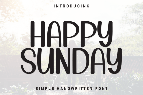 Happy Sunday: A Font of Joyful Design