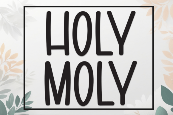 Holy Moly: Injecting Playful Energy into Your Design Projects